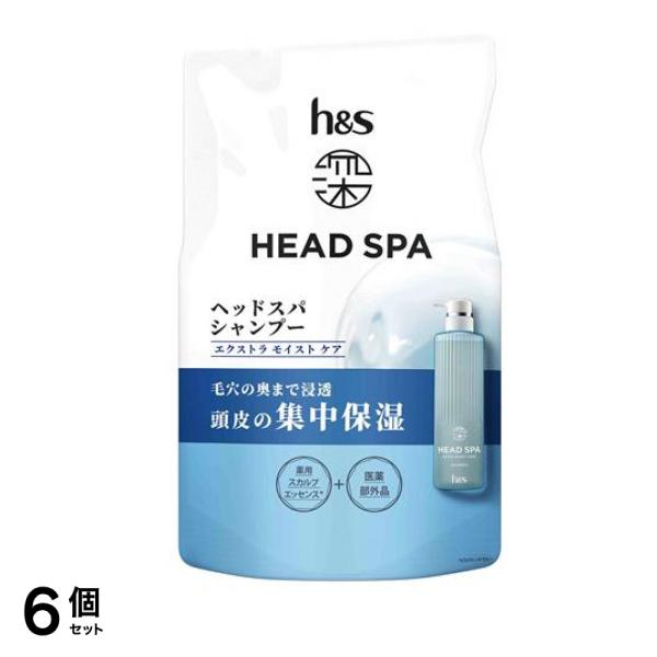 h&s 深ヘッドスパ エクストラモイストケア シャンプー 詰め替え用 350g 6個セット