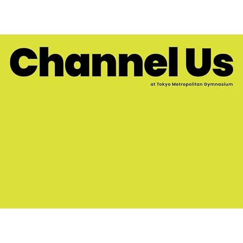 緑黄色社会 ／ Channel Us 2025 at 東京体育館(完全生産限定盤)(Blu-ra.. (Blu-ray) ESXL-374