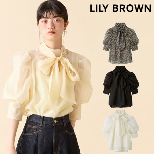 【即納】リリー ブラウン LILY BROWN トップス 25秋冬 オーガンザボウタイブラウス 半袖 ミドル丈 リボン lwfb254057