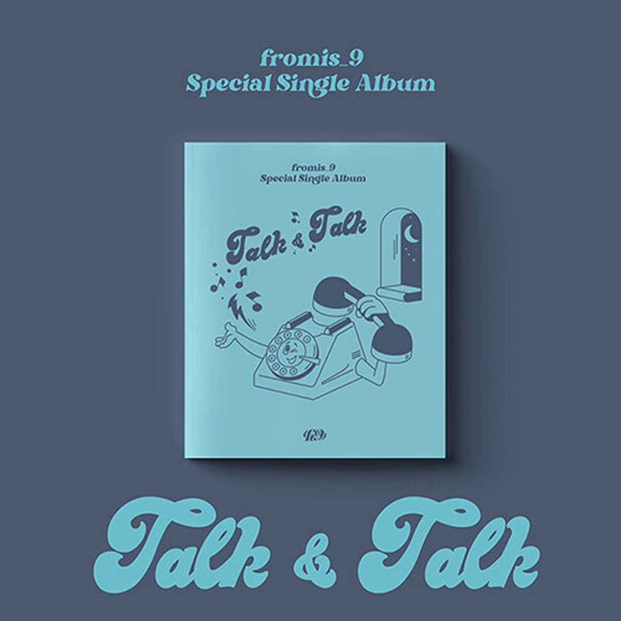 FROMIS_9 Special Single Album TALK & TALK (未開封) / 프로미스나인