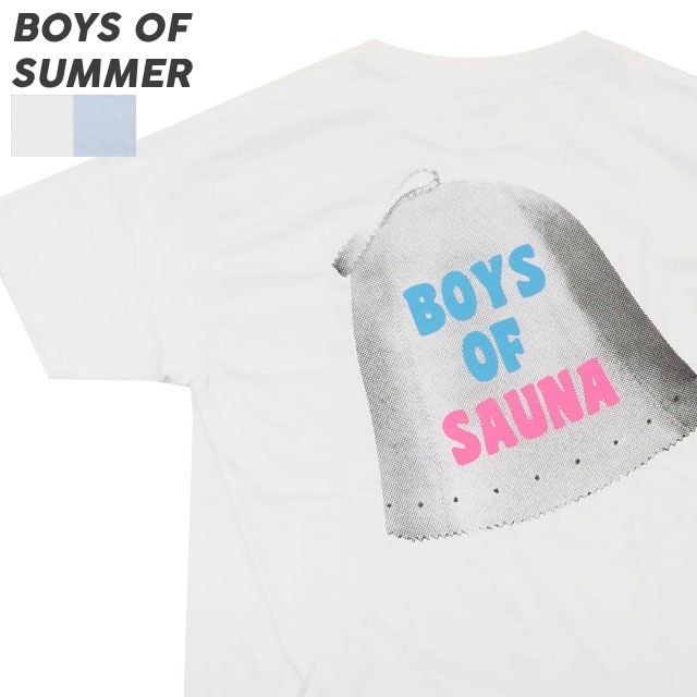 ボーイズオブサマー Boys of Summer Boys of Sauna T-Shirt 418-001129-034