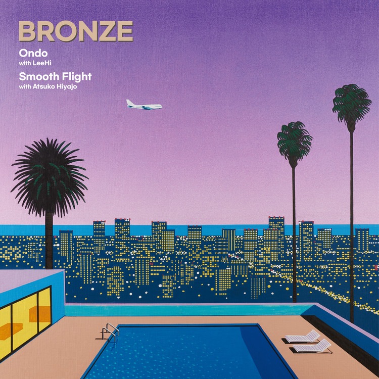 Bronze（ブロンズ） 『Ondo（with イ・ハイ）／Smooth Flight（with 比屋定篤子）』［7インチアナログ盤 / 韓国盤］ LP VINYL