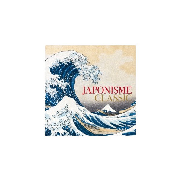 品揃え豊富で ジャポニスムクラシック-西洋作曲家が描いた日本- ／ オムニバス その他