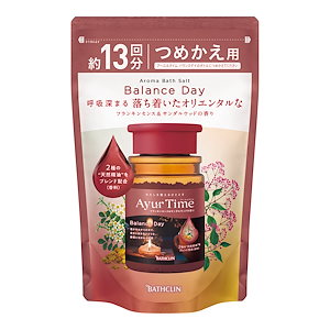 アーユルタイム バランスデイ バスソルト フランキンセンス＆サンダルウッドの香り つめかえ用 520g(約13回分) 天然精油
