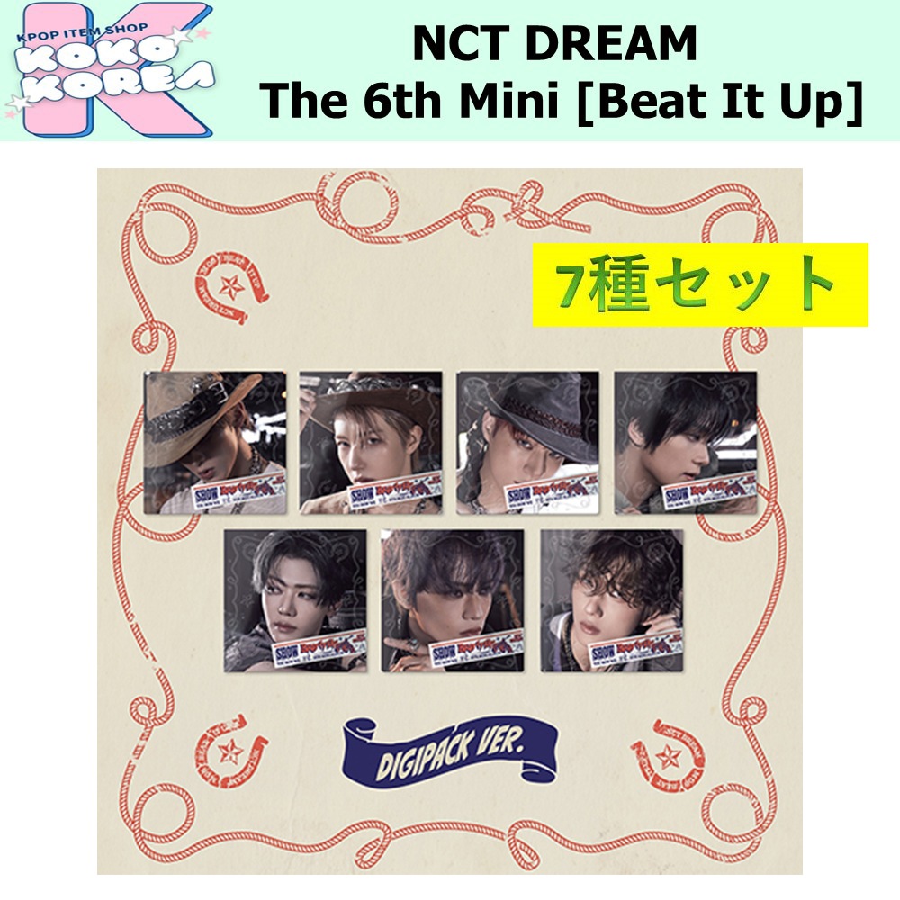 7種セット Digipack ver NCT DREAM The 6th Mini Album [Beat It Up]