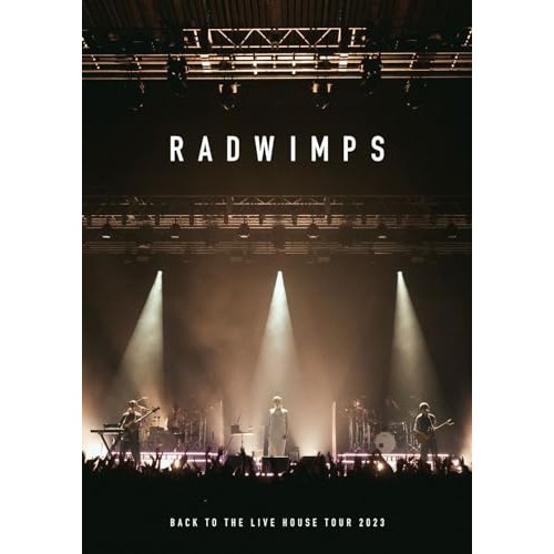 RADWIMPS ／ BACK TO THE LIVE HOUSE TOUR 2023 (DVD) UPBH-20320