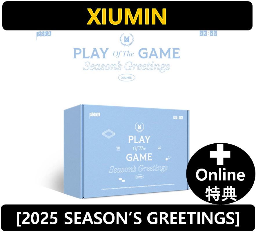 【Online特典】 XIUMIN - 2025 Season’s Greetings [PLAY Of The GAME]