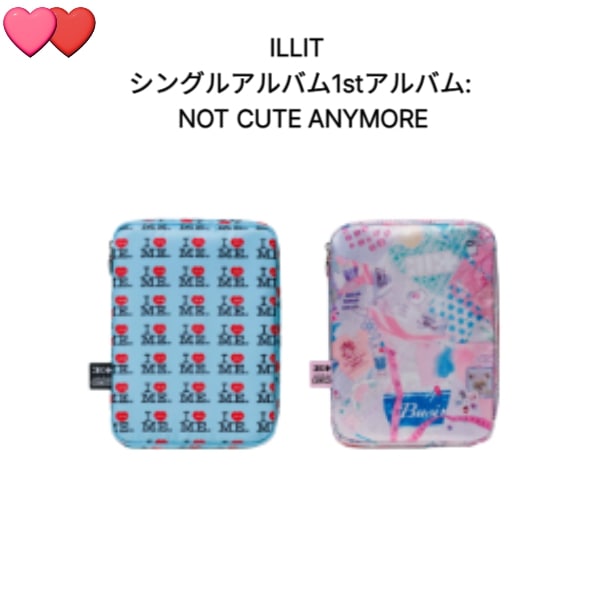 ILLIT シングルアルバム1stアルバム: NOT CUTE ANYMORE [ILLIT x Ashley Williams Pouch Ver.] 2種の中から選択 チャート反映