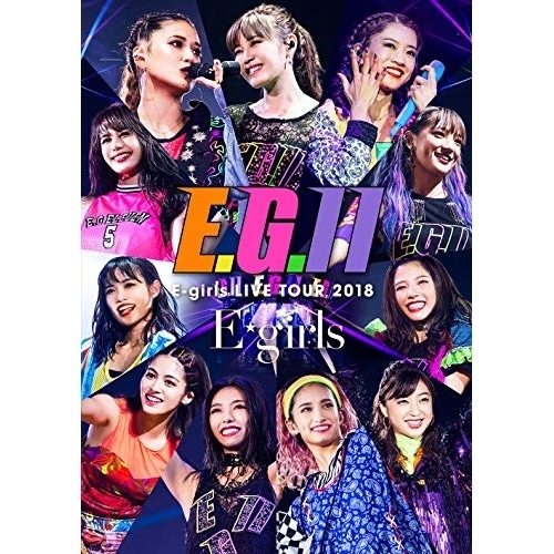 E-girls ／ E-girls LIVE TOUR 2018 E.G.11(通常盤) (DVD) RZBD-86769