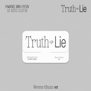 HWANG MIN HYUN 1stミニアルバム Truth or Lie Weverse Albums ver.