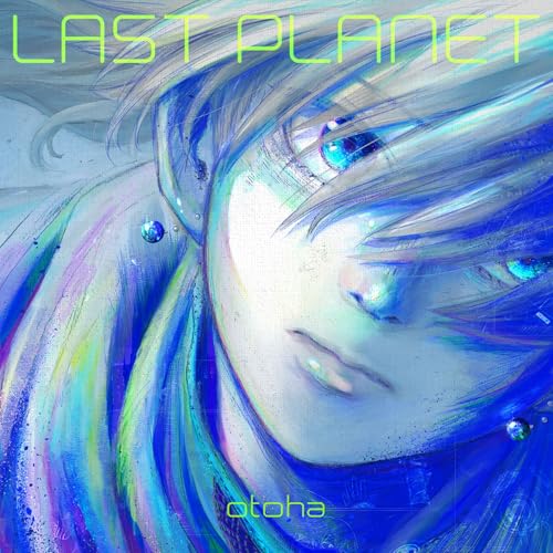 CD/音羽-otoha-/LAST PLANET (CD+Blu-ray) (完全生産限定盤)