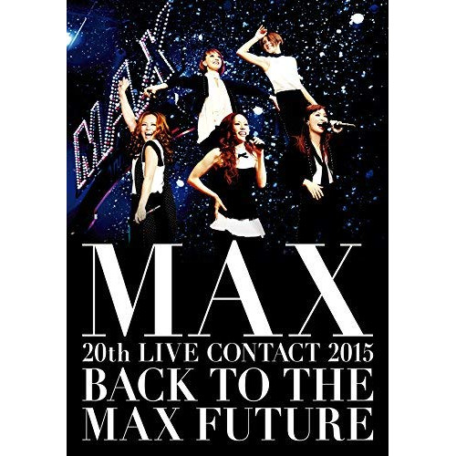 MAX ／ MAX 20th LIVE CONTACT 2015 BACK TO THE M.. (DVD) AVBD-16594