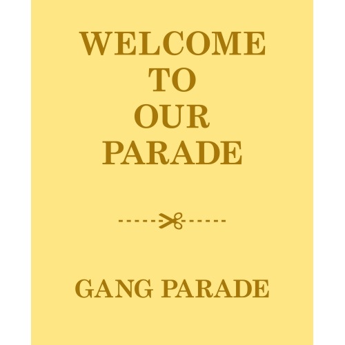 GANG PARADE ／ WELCOME TO OUR PARADE(初回限定盤)(2Blu-ray Di.. (CD) WPZL-32076