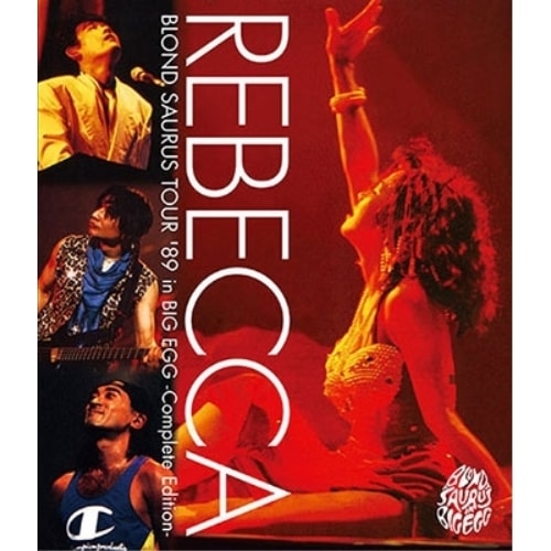 レベッカ ／ BLOND SAURUS TOUR ’89 in BIG EGG -Comple.. (Blu-ray) MHXL-77