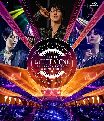 CNBLUE/CNBLUE AUTUMN CONCERT 2022 LET IT SHINE @NIPPON