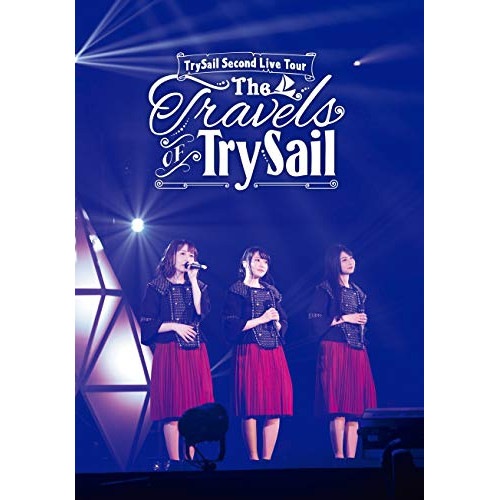 TrySail Second Live Tour T h e Travels of.. ／ TrySail (Blu-ray) VVXL-21