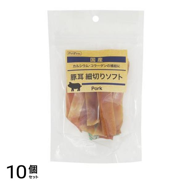 ペットプロ 犬用 国産おやつ 豚耳細切りソフト 55g 10個セット