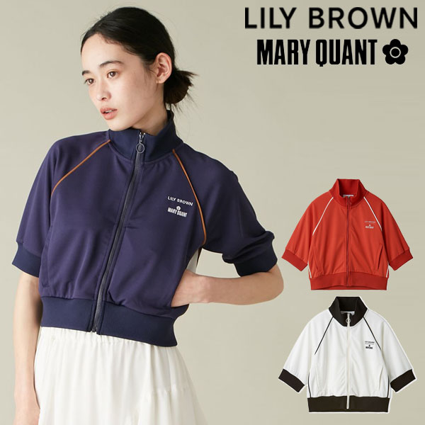 【即納】 リリーブラウン LILY BROWN アウター 25夏 ハーフスリーブトラックジャケット マリクワ コラボ lwcj254011