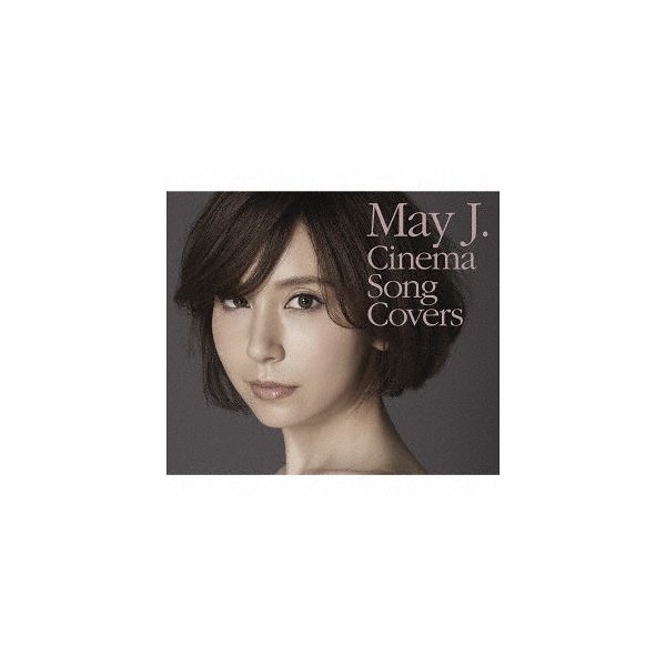 Cinema Song Covers(DVD付) ／ May J.