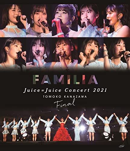 Juice=Juice Concert 2021 FAMILIA 金澤朋子ファイナル」Blu-ray