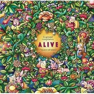 オムニバス / ALIVE You are not alone (600枚生産限定盤)