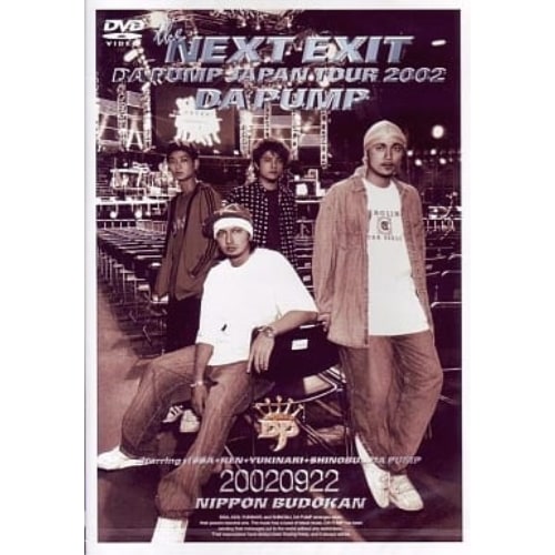 DA PUMP ／ THE NEXT EXIT-DA PUMP JAPAN TOUR 2002- (DVD) AVBT-91014