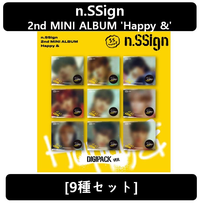 【n.SSign】[9種セット] - 2nd MINI ALBUM (Happy &) [Digipack ver.]