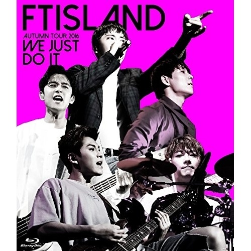 FTISLAND ／ FTISLAND AUTUMN TOUR 2016 -WE JUST DO IT.. (Blu-ray) WPXL-90143