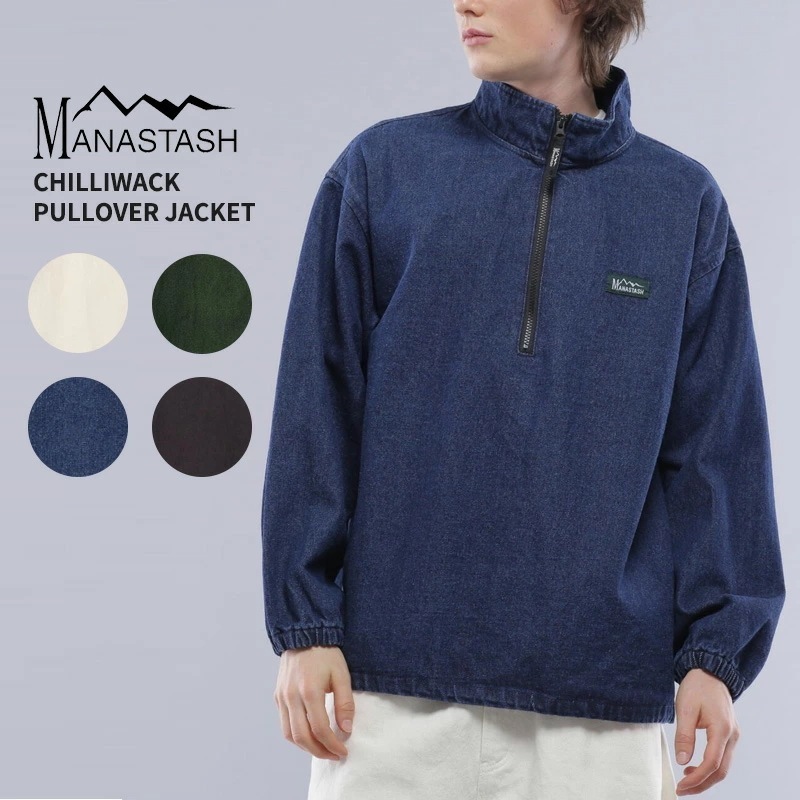 マナスタッシュ MANASTASH CHILLIWACK PULLOVER JACKET チリワックプルオーバー アウター メンズ