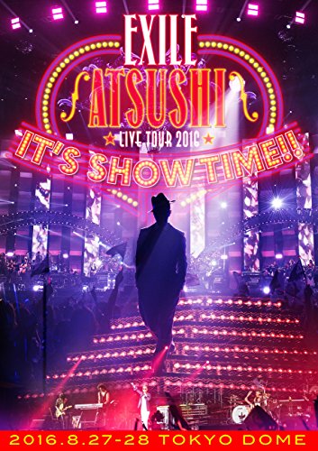 EXILE ATSUSHI LIVE TOUR 2016 ITS SHOW TIME!!(2Blu-ray)(スマプラ対応)