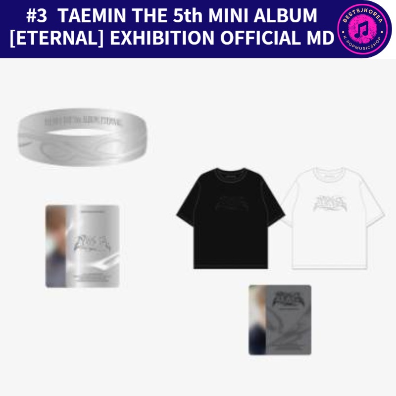 #3 【2種選択】 TAEMIN THE 5th MINI ALBUM [ETERNAL] EXHIBITION OFFICIAL MD
