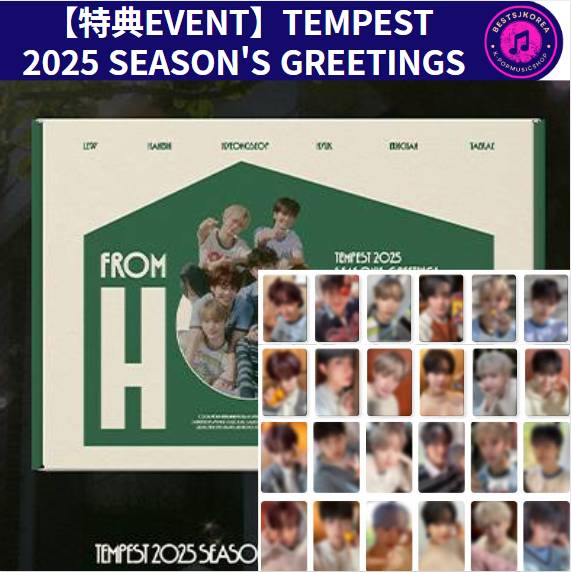 【特典EVENT】TEMPEST 2025 SEASONS GREETINGS(FROM HOME)