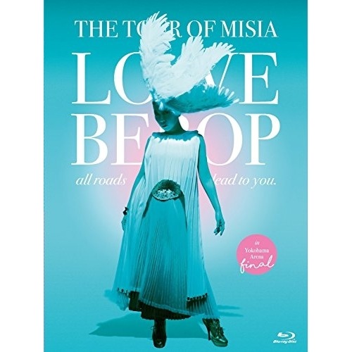 MISIA ／ THE TOUR OF MISIA LOVE BEBOP all roads l.. (Blu-ray) BVXL-67