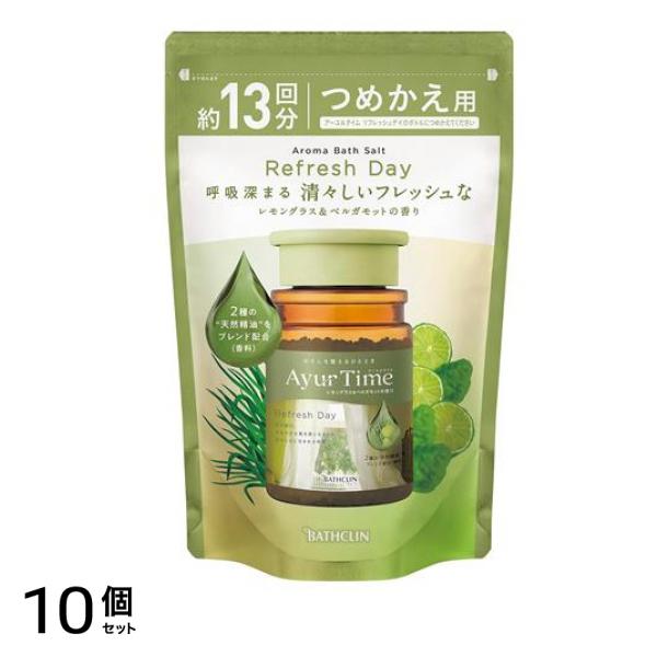 アーユルタイム リフレッシュデイ 詰め替え用 520g (約13回分) 10個セット