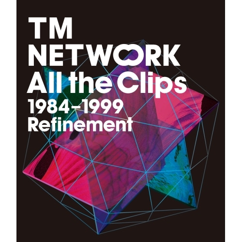 TM NETWORK ／ All the Clips19841999 Refinement(Blu-ra.. (Blu-ray) MHXL-81