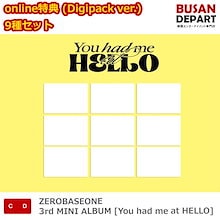 online特典 (Digipack ver.) 9種セット ZEROBASEONE 3rd MINI ALBUM [You had me at HELLO] ゼロベースワン