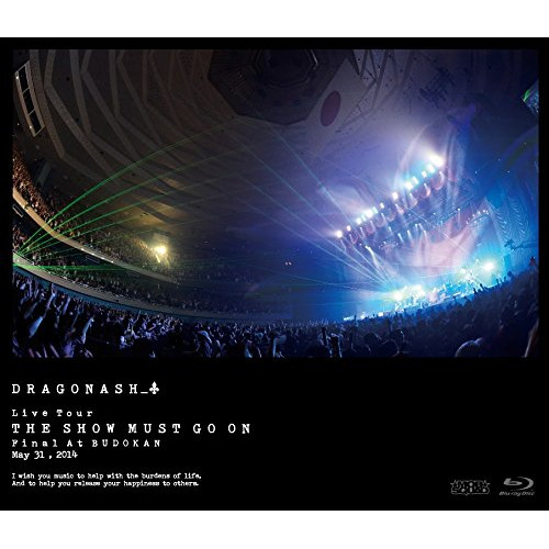 Dragon Ash ／ Live Tour THE SHOW MUST GO ON Final At B.. (Blu-ray) VIXL-135