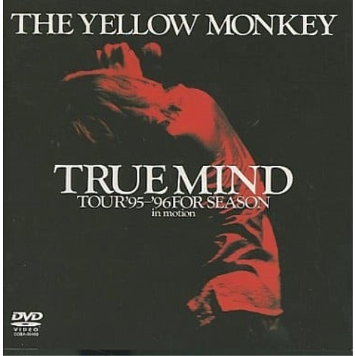 YELLOW MONKEY ／ TRUE MIND TOUR’95’96 FOR SEASON:in moti.. (DVD) COBA-50450