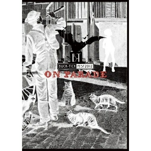 BUCK-TICK ／ BUCK-TICK FEST 2012 ON PARADE (DVD) TKBA-1165
