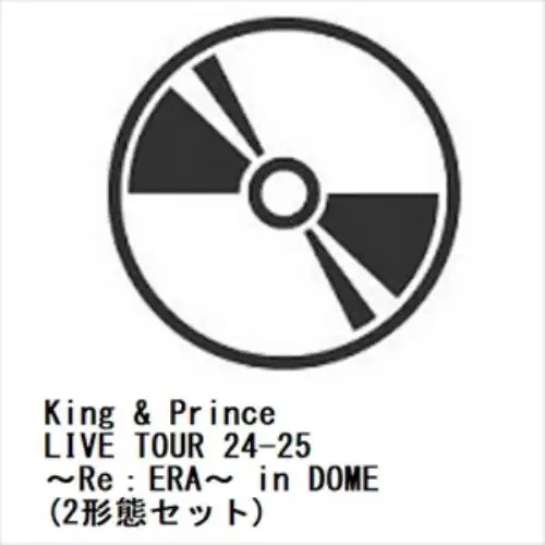 【先着予約購入特典付】【BLU-R】King & Prince ／ King & Prince LIVE TOUR 24-25 ～Re：ERA～ in DOME(2形態セット)