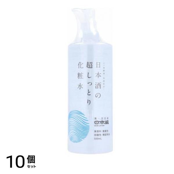 日本盛 日本酒の超しっとり化粧水 500mL 10個セット