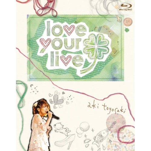 豊崎愛生ファーストコンサートツアーlove your live(Blu-ra.. ／ 豊崎愛生 (Blu-ray) SMXL-1
