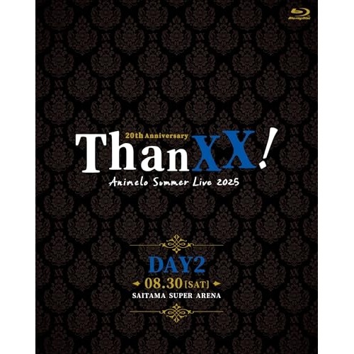 Animelo Summer Live 2025 -ThanXX!- DAY2(.. ／ オムニバス (Blu-ray) SSXX-231