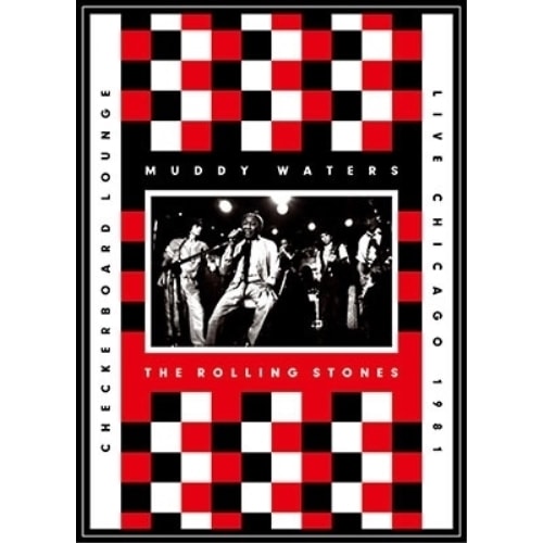 マディ・ウォーターズ&ザ・ローリング・ストーンズ / ライヴ・アット・ザ・チェッカーボード・ラウンジ・シカゴ 1981(... (DVD) UIBY-15133