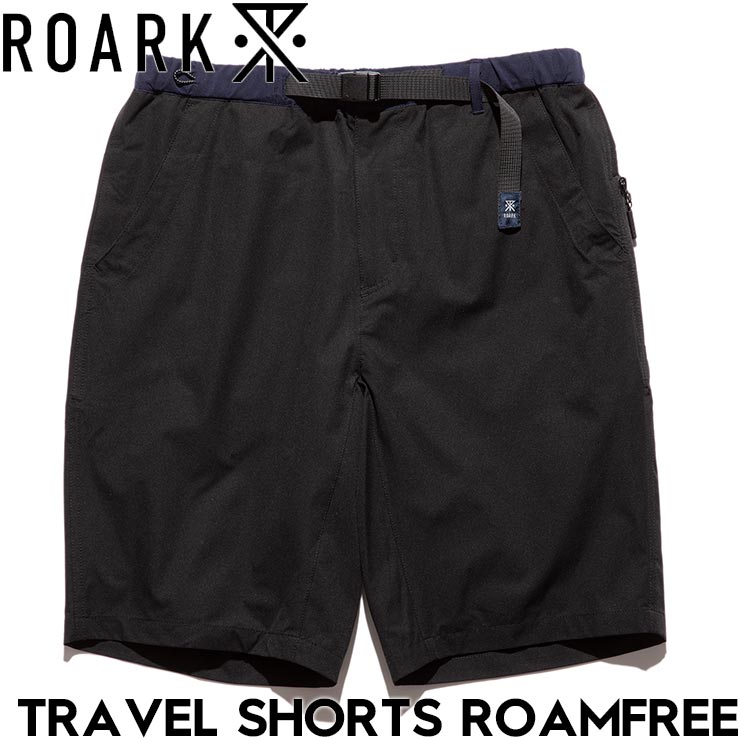 ショーツ ハーフパンツ テックショーツ ROARK ロアーク TRAVEL SHORTS ROAMFREE RSJ1122-BLK 25SU 日本代理店正規品