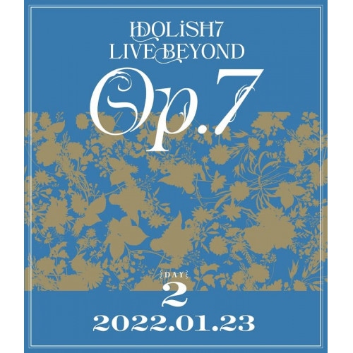 IDOLiSH7 LIVE BEYOND Op.7 【Blu-ray DAY.. ／ IDOLiSH7 (Blu-ray) LABX-8608
