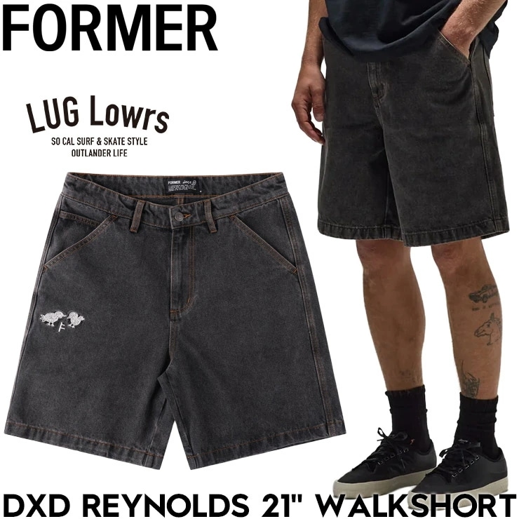 FORMER フォーマー デニムショーツ メンズ ワークショーツ バギーショーツ デーンレイノルズ DxD REYNOLDS 21 DENIM WALKSHORT WASHED BLACK FWA