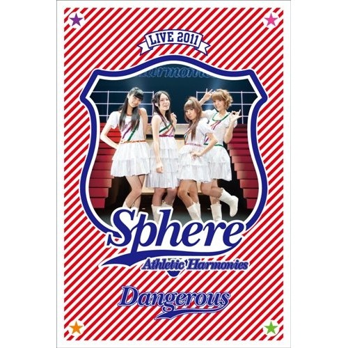 スフィア ライブ 2011 Athletic Harmonies-デンジャラスス.. ／ スフィア (DVD) LASD-7024
