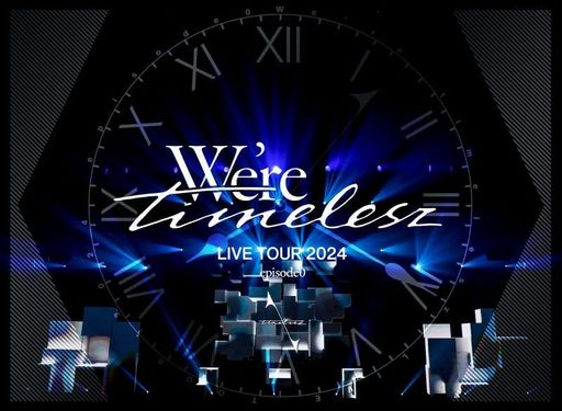 WE’RE TIMELESZ LIVE TOUR 2024 EPISODE0 (初回限定盤)(2枚組)(MAXISG付) [DVD]