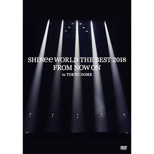 SHINee ／ SHINee WORLD THE BEST 2018FROM NOW ON .. (DVD) UPBH-20225